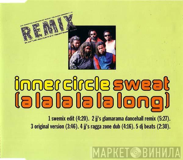  Inner Circle  - Sweat (A La La La La Long) (Remix)