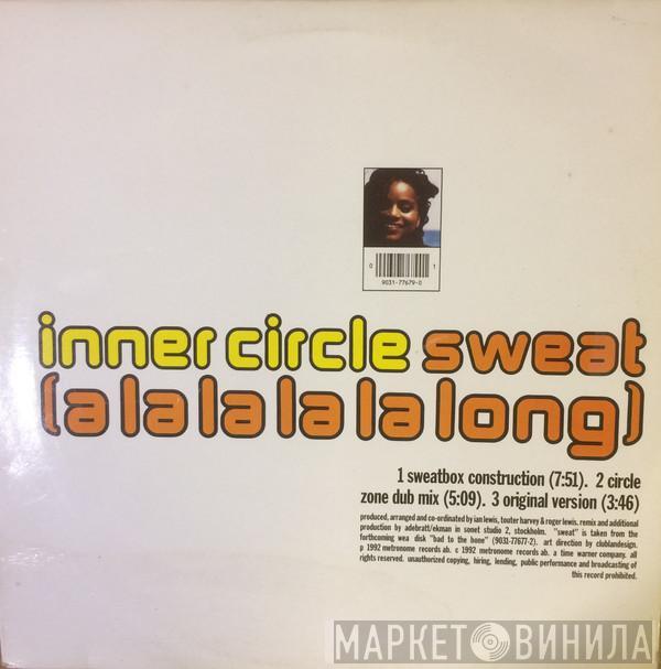 Inner Circle - Sweat (A La La La La Long)