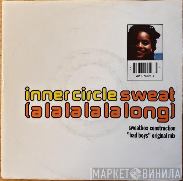  Inner Circle  - Sweat (A La La La La Long)