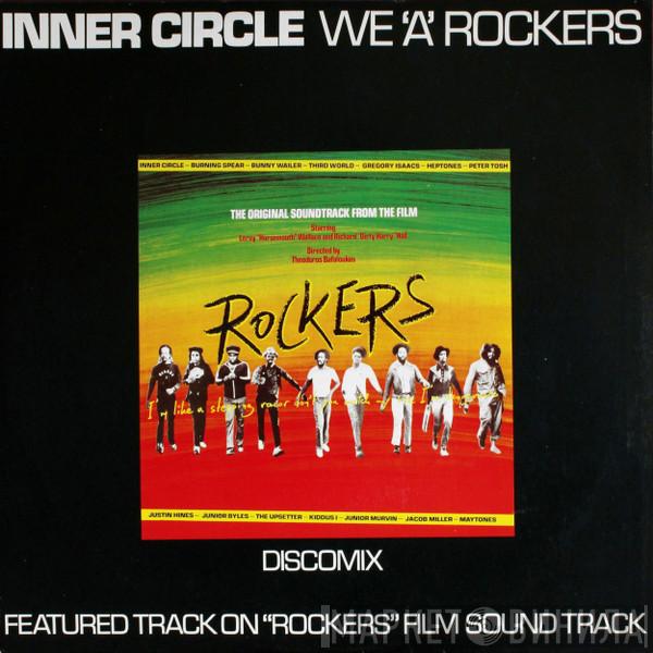  Inner Circle  - We 'A' Rockers