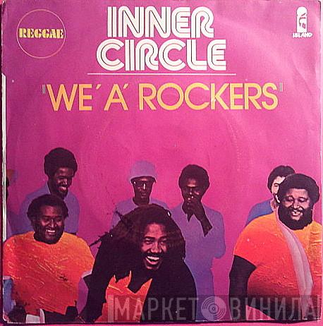  Inner Circle  - We A Rockers