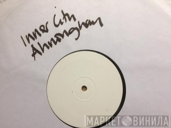  Inner City  - Ahnonghay