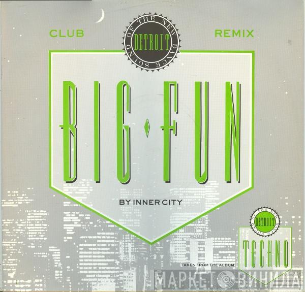 Inner City - Big Fun (Club Remix)