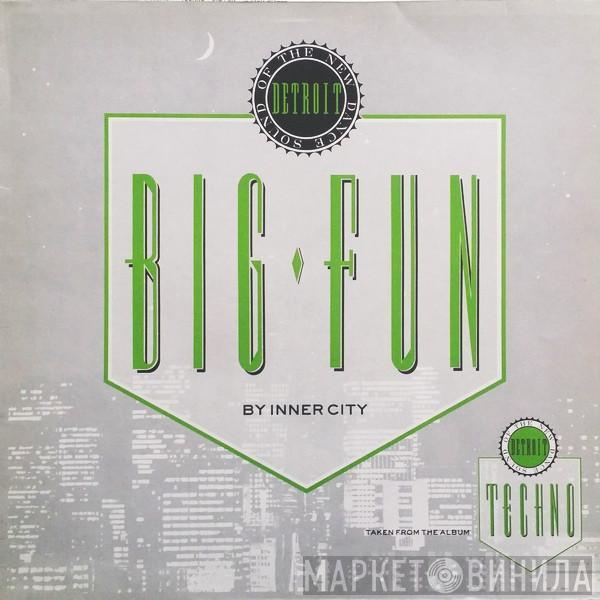  Inner City  - Big Fun