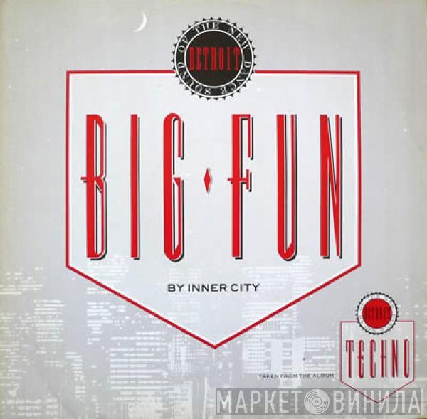  Inner City  - Big Fun
