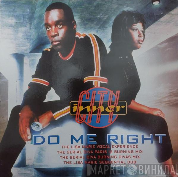  Inner City  - Do Me Right