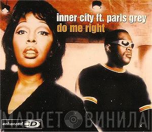  Inner City  - Do Me Right