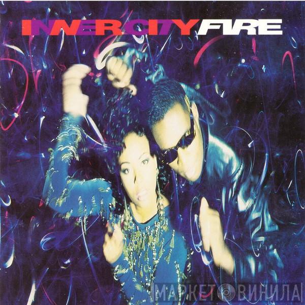  Inner City  - Fire