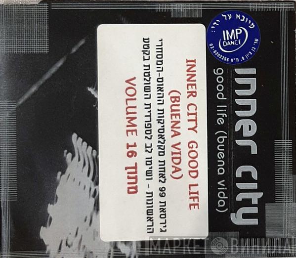  Inner City  - Good Life (Buena Vida)