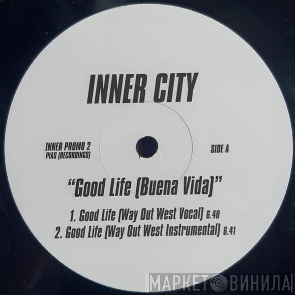  Inner City  - Good Life (Buena Vida)