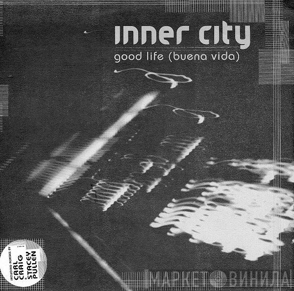  Inner City  - Good Life (Buena Vida)