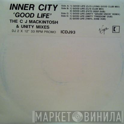  Inner City  - Good Life (The C J Mackintosh & Unity Remixes)