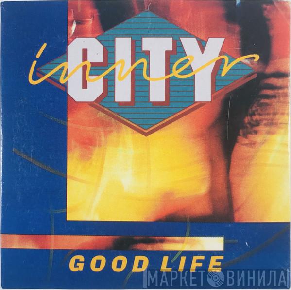  Inner City  - Good Life