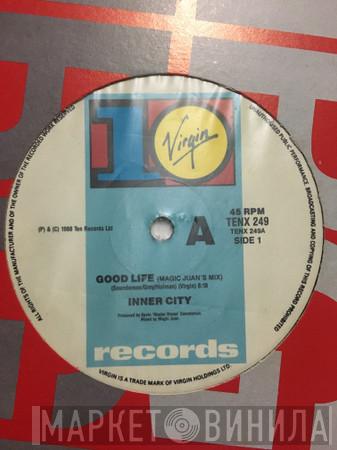  Inner City  - Good Life