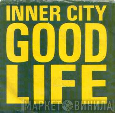  Inner City  - Good Life