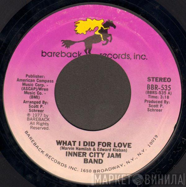 Inner City Jam Band - What I Did For Love