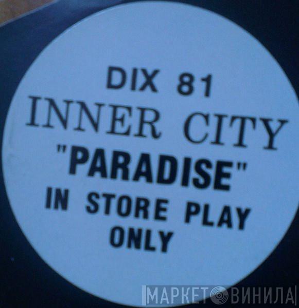  Inner City  - Paradise (In Store Play Only)
