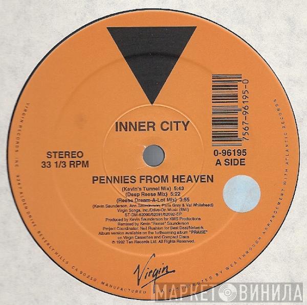  Inner City  - Pennies From Heaven