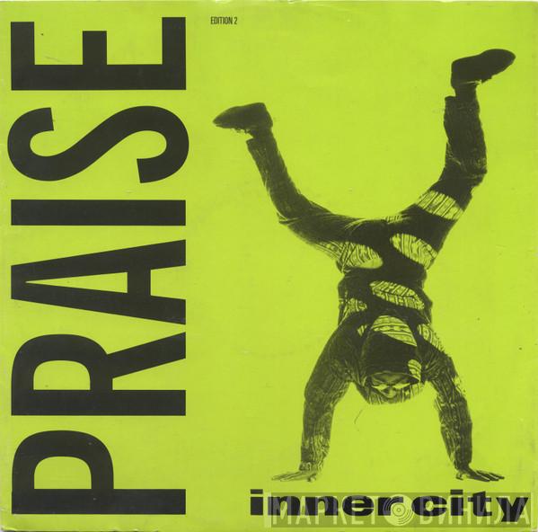 Inner City - Praise (Edition 2)