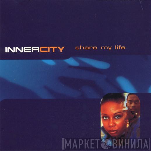  Inner City  - Share My Life