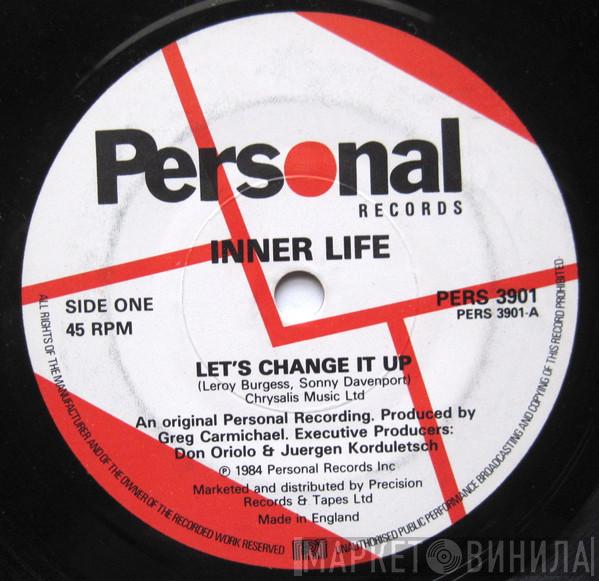 Inner Life - Let's Change It Up