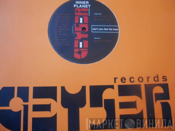 Inner Planet - Can't You Feel The Beat