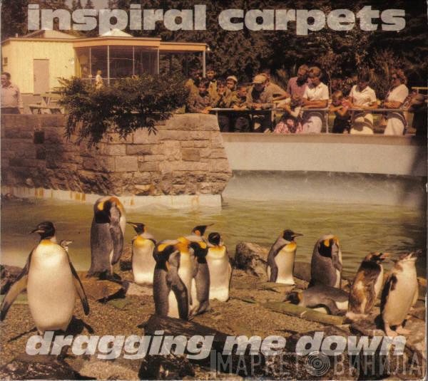  Inspiral Carpets  - Dragging Me Down