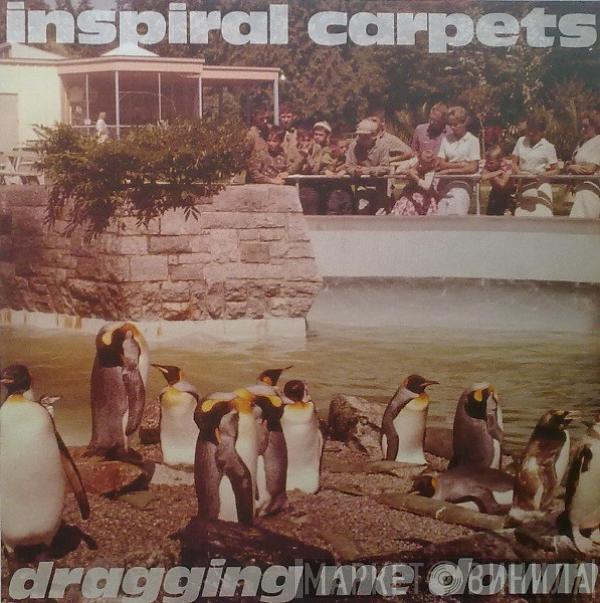  Inspiral Carpets  - Dragging Me Down