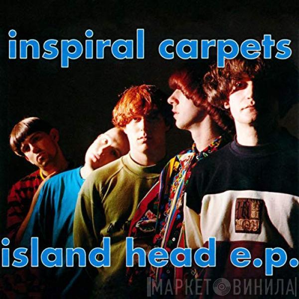  Inspiral Carpets  - Island Head E.P.