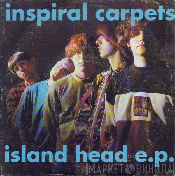  Inspiral Carpets  - Island Head E.P.
