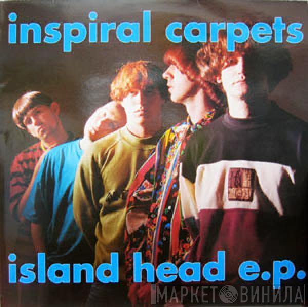  Inspiral Carpets  - Island Head E.P.