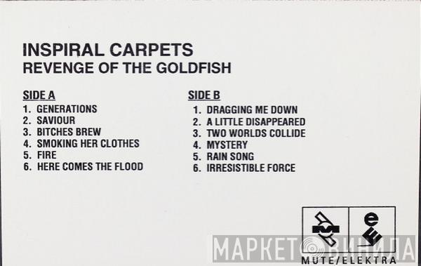  Inspiral Carpets  - Revenge Of The Goldfish