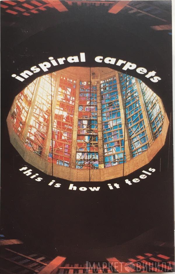  Inspiral Carpets  - This Is How It Feels