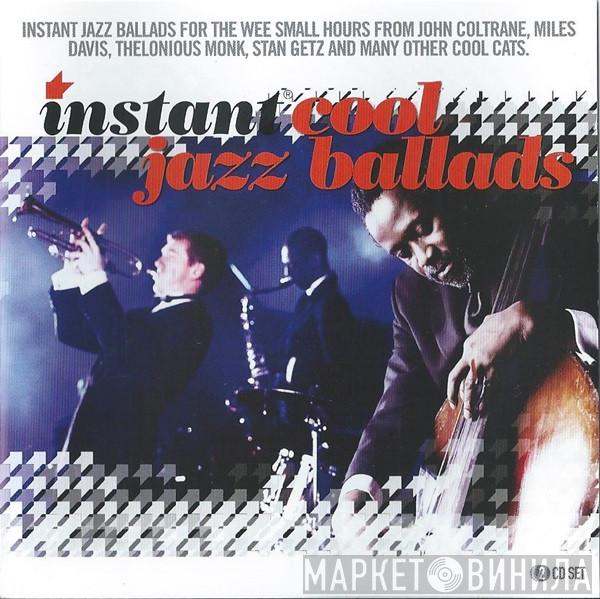  - Instant Cool Jazz Ballads