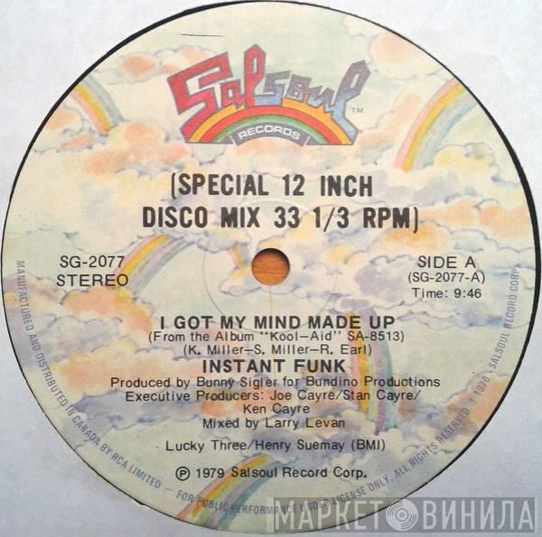  Instant Funk  - I Got My Mind Made Up
