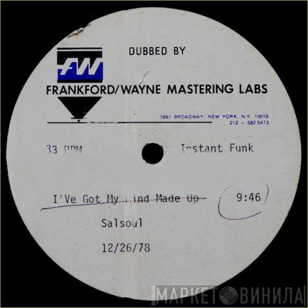  Instant Funk  - I'Ve Got My Mind Made Up