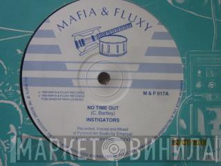 Instigators  - No Time Out