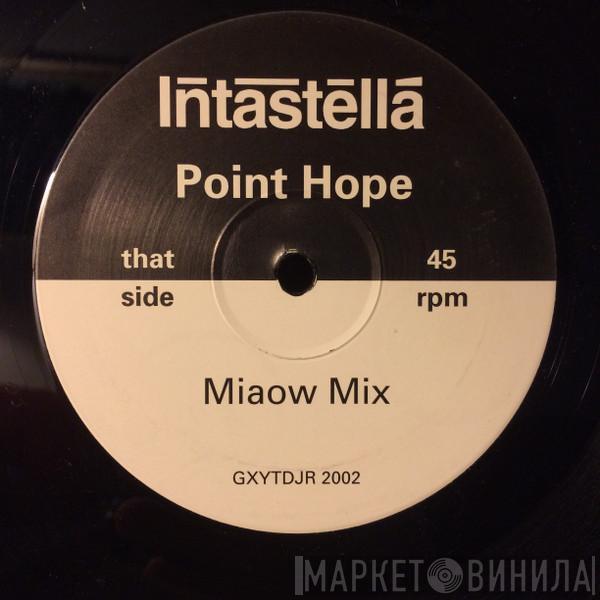 Intastella - Point Hope