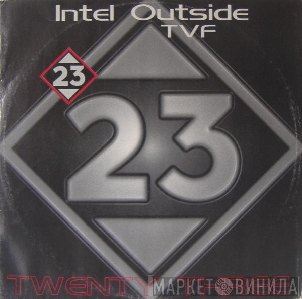 Intel Outside - TVF / Low & Slow