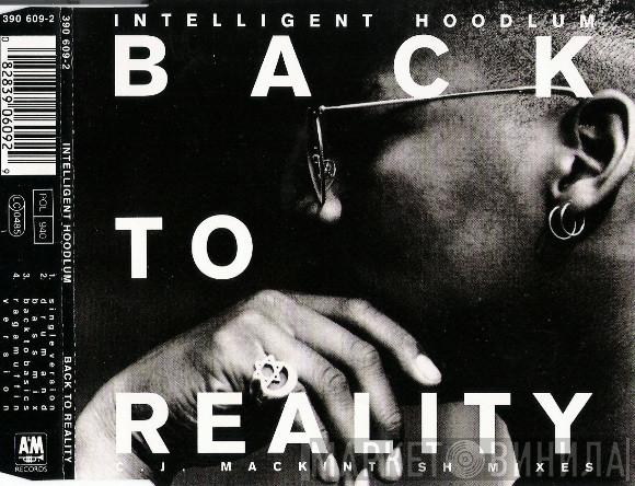  Intelligent Hoodlum  - Back To Reality