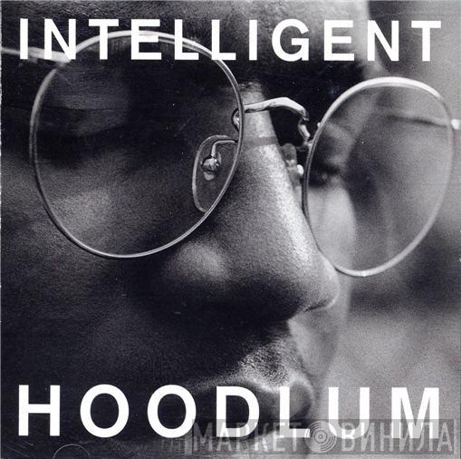  Intelligent Hoodlum  - Intelligent Hoodlum