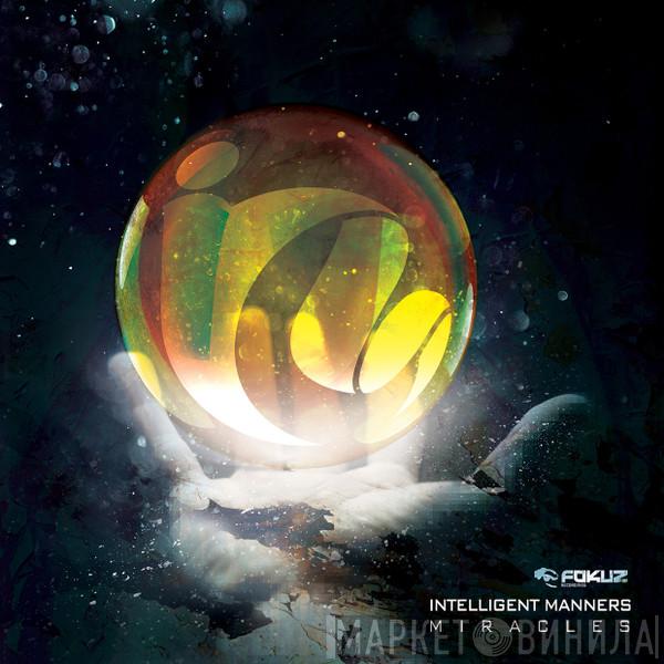 Intelligent Manners - Miracles