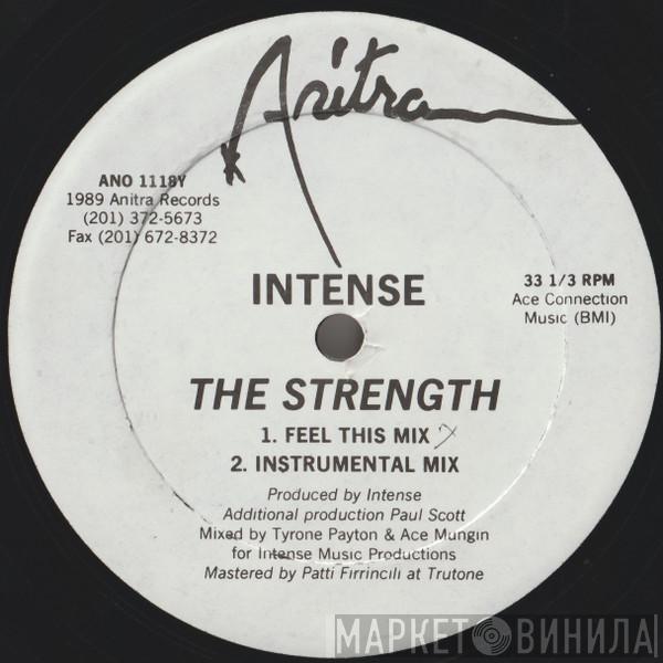 Intense , High Density  - The Strength / I Need Your Love