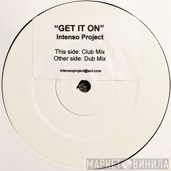 Intenso Project - Get It On