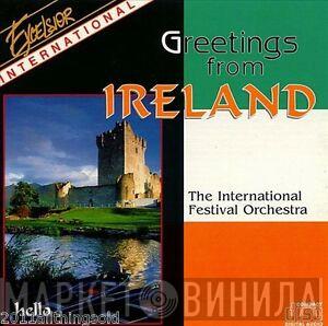  International Festival Orchestra  - Greetings From Ireland