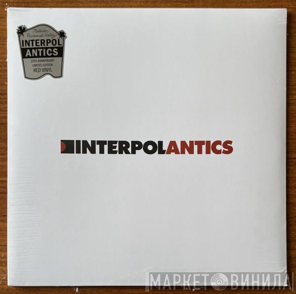 Interpol - Antics