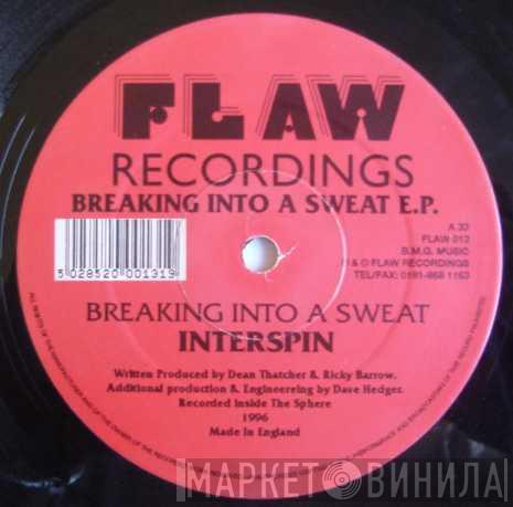 Interspin - Breaking Into A Sweat E.P.
