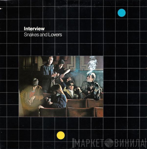  Interview  - Snakes And Lovers