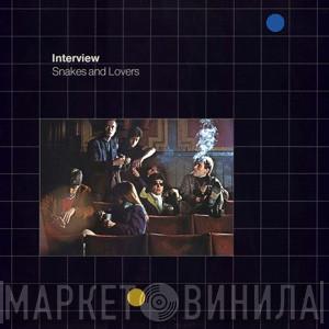 Interview  - Snakes And Lovers