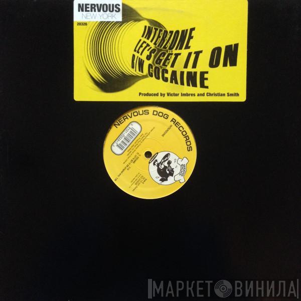 Interzone  - Let's Get It On